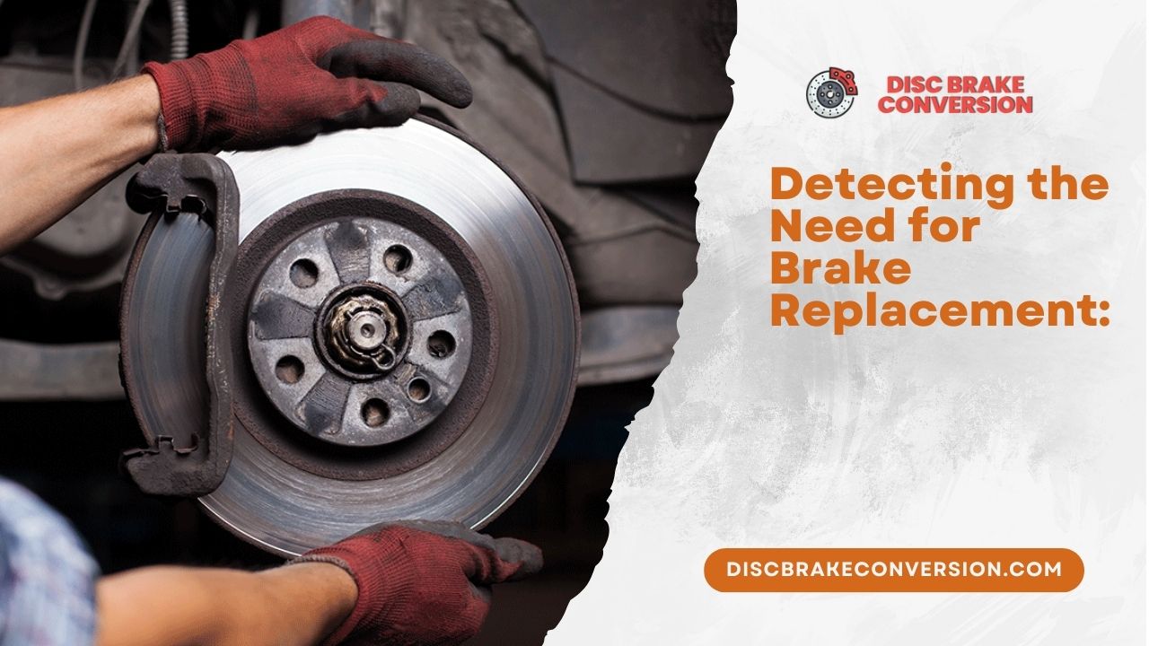 Detecting the Need for Brake Replacement