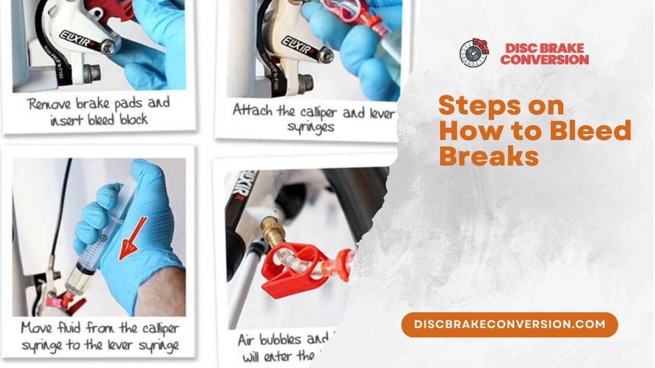 Steps on How to Bleed Breaks