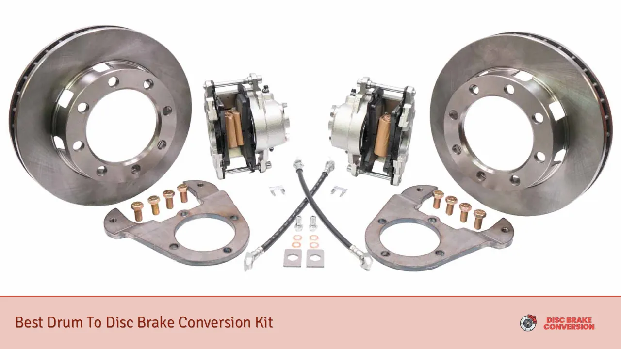 Best Drum To Disc Brake Conversion Kit