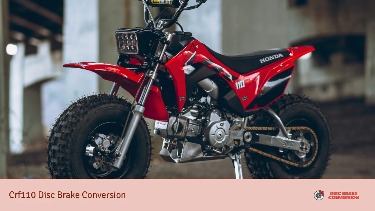 Crf110 Disc Brake Conversion