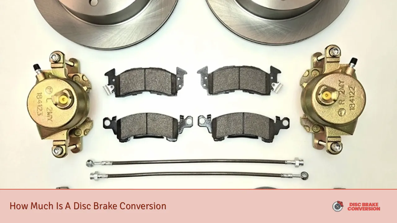 How Much Is A Disc Brake Conversion