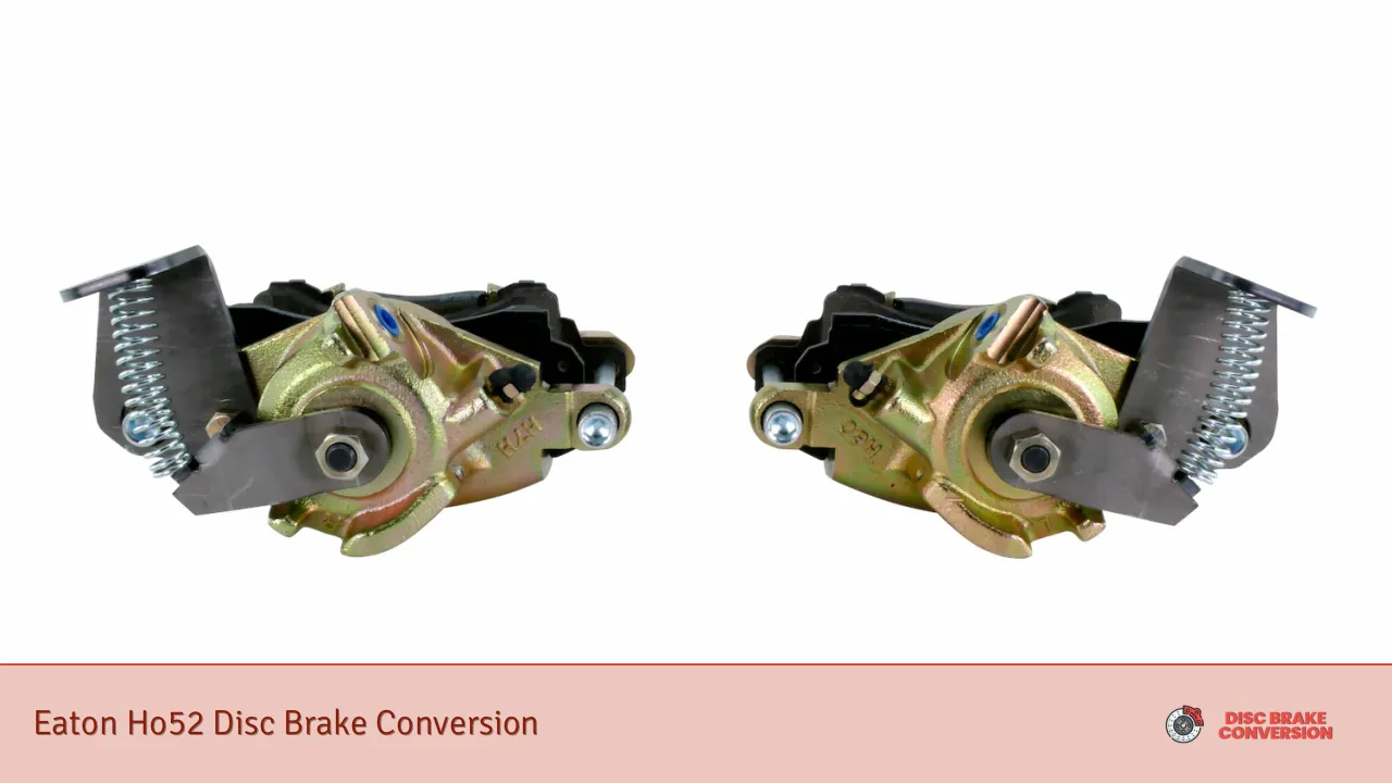 Eaton Ho52 Disc Brake Conversion