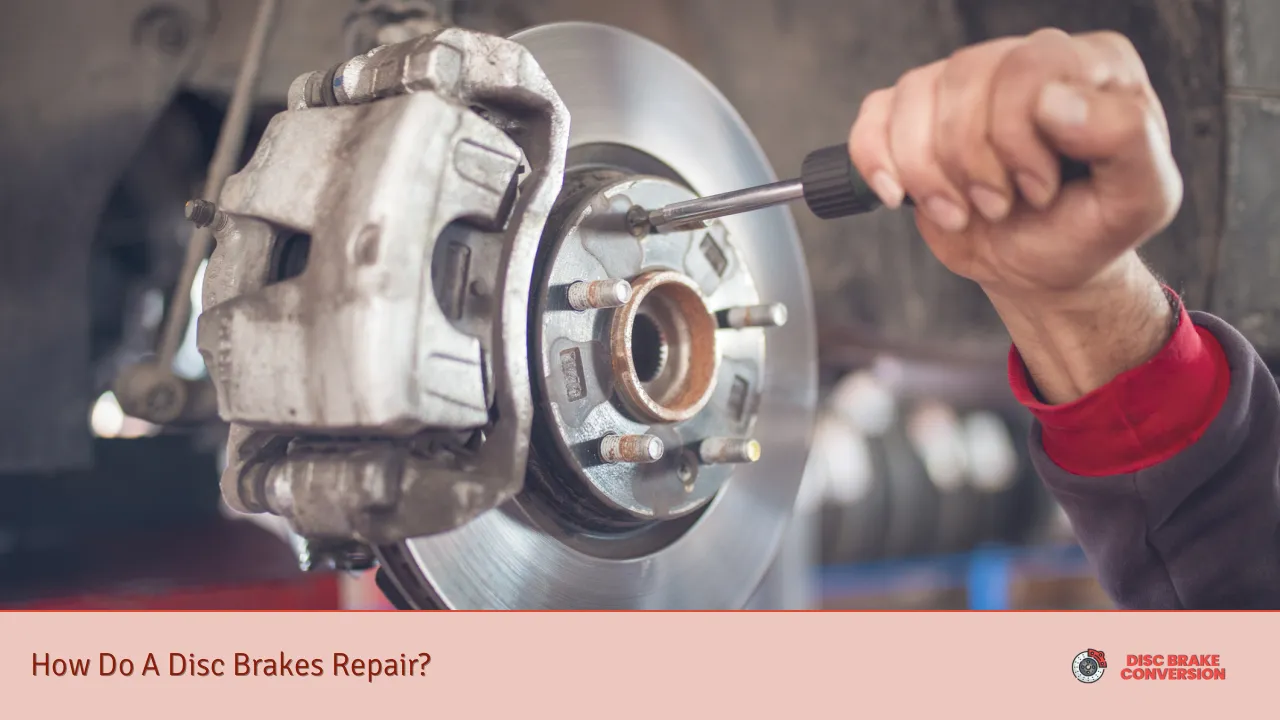 How Do A Disc Brakes Repair?