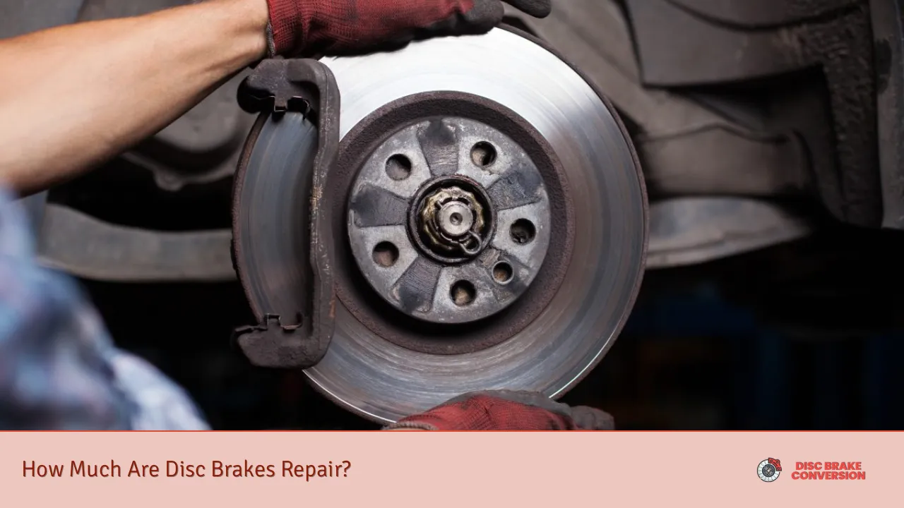 How Much Are Disc Brakes Repair?