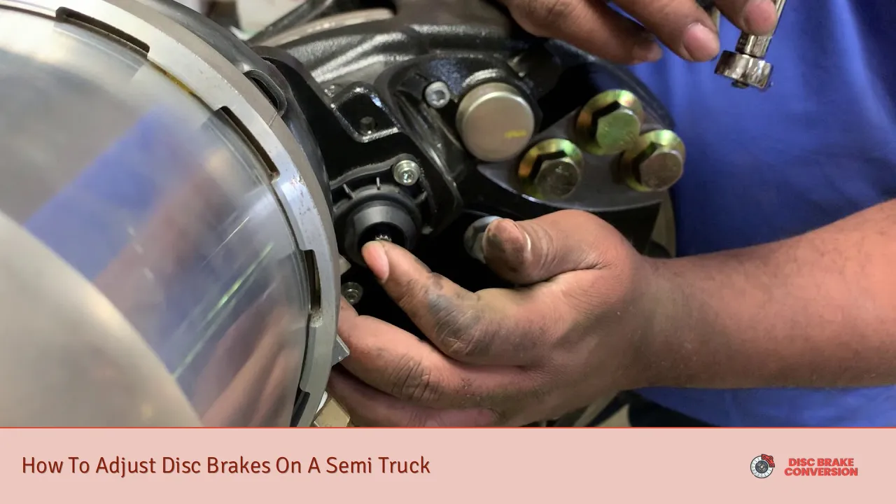 How To Adjust Disc Brakes On A Semi Truck