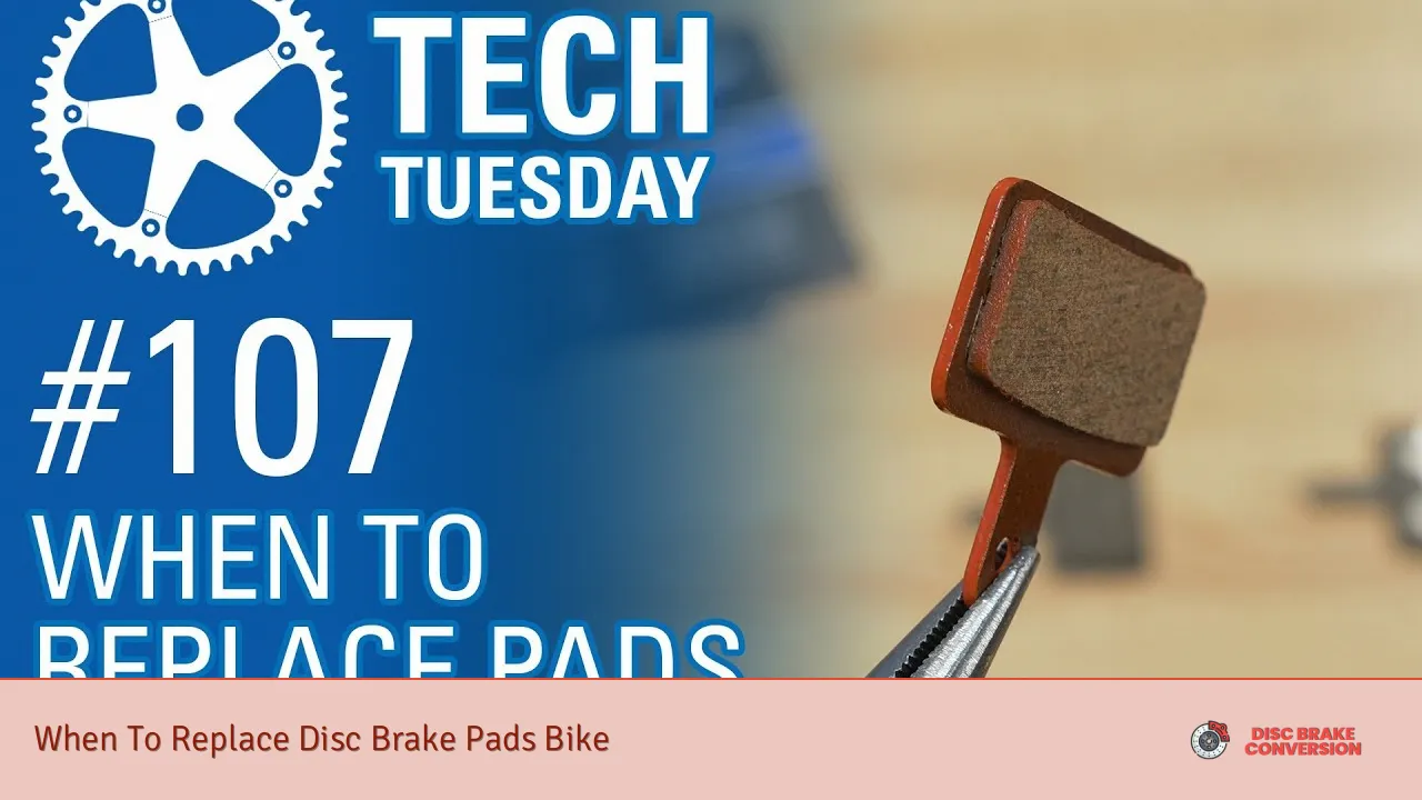 When To Replace Disc Brake Pads Bike